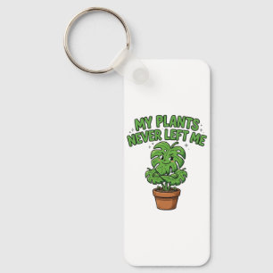 Porte-clés Mes plantes ne m'ont jamais quitté