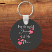 Porte-clés Mes plus grandes bénédictions Appelez-moi Maman, C (Recto)