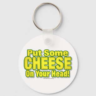 Porte-clés Mettez du FROMAGE sur votre tête !