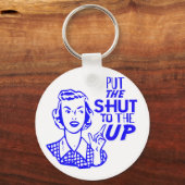 Porte-clés Mettez La Ferme Vers Le Haut (Recto)