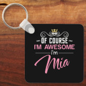 Porte-clés Mia Bien sûr que je suis un nom génial (Recto)