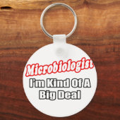 Porte-clés Microbiologiste...Big Deal (Recto)