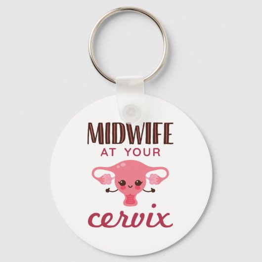 Porte-clés Midwoman à votre Cervix Midwives Midwifery (Recto)