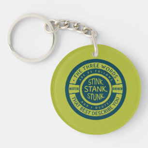 Porte-clés Mister Grinch Citation Stink Stank Stunk