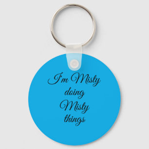 Porte-clés Misty Faisant des Choses de Misty Drôle Cadeau de 