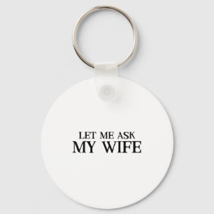Porte-clés Moi Drôle Demander Femme Rétro Mari