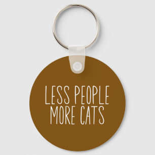 Porte-clés Moins de Personnes Plus de Chats