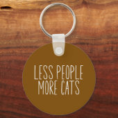 Porte-clés Moins de Personnes Plus de Chats (Recto)