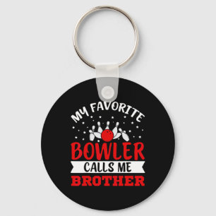 Porte-clés Mon Bowler Favori M'Appelle Brother Funny Bowling