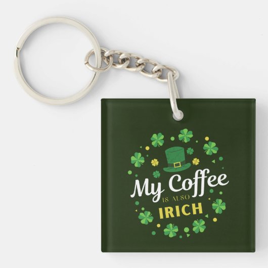 Porte-clés Mon café est aussi irlandais - St Patrick's Day Cl (Devant)