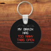 Porte-clés Mon Cerveau A Trop D'Onglets Ouverts (Recto)