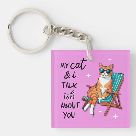 Porte-clés Mon chat et moi parlons un peu de vous (Devant)