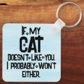 Porte-clés Mon chat ne vous aime pas, citation drôle de chat, (Verso)