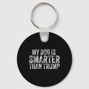Porte-clés Mon chien est plus intelligent que Trump drôle ant