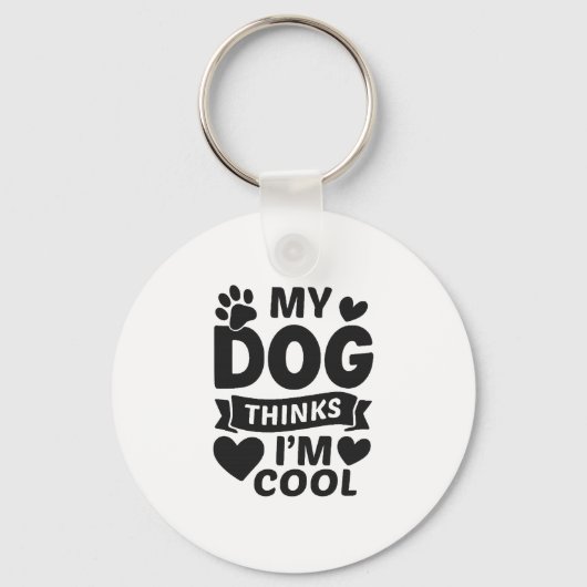 Porte-clés Mon chien pense que je suis cool (Recto)