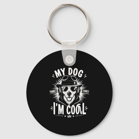 Porte-clés Mon chien pense que je suis cool    (Recto)