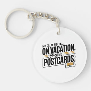 Porte-clés Mon côté calme est en vacances