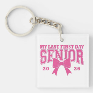 Porte-clés 🎀 Mon Dernier Premier Jour Senior 2026