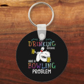 Porte-clés Mon Équipe A Un Problème De Bowling (Recto)