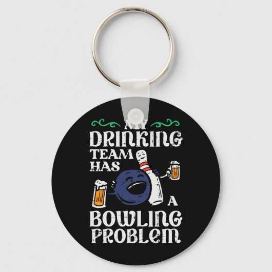 Porte-clés Mon Équipe A Un Problème De Bowling Drôle Bowler P (Recto)