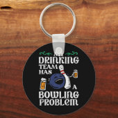 Porte-clés Mon Équipe A Un Problème De Bowling Drôle Bowler P (Recto)