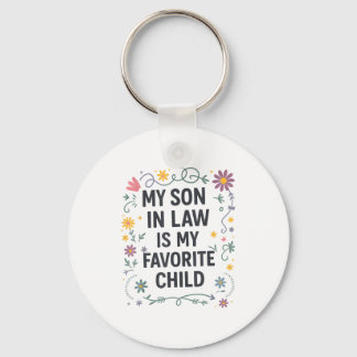 Porte-clés Mon gendre est mon enfant préféré Famille drôle Ma