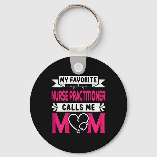 Porte-clés Mon infirmière praticienne préférée m'appelle mama (Recto)
