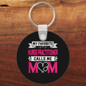 Porte-clés Mon infirmière praticienne préférée m'appelle mama (Recto)