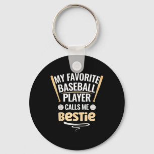 Porte-clés Mon Joueur De Baseball Préféré M'Appelle Bestie