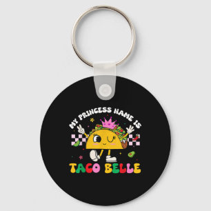 Porte-clés Mon Nom Princesse Est Taco Belle Cinco De Mayo Che