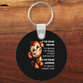 Porte-clés Monkey If You See Me Smiling It's Because I'm Thin (Recto)