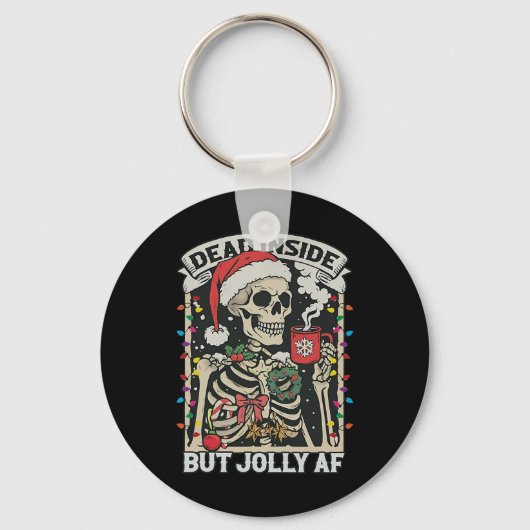 Porte-clés Mort À L'Intérieur Mais Jolly Af Funny Skeleton Li (Recto)