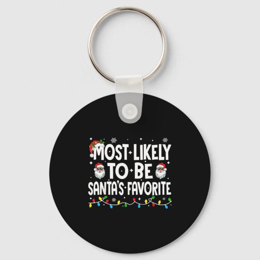 Porte-clés Most Likely To Be Santa's Favorite Family Matching (Recto)