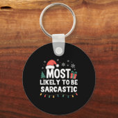 Porte-clés Most Likely To Be Sarcastic Christmas Funny Xmas L (Recto)