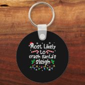Porte-clés Most Likely To Crash Santas Sleigh Christmas Match (Recto)