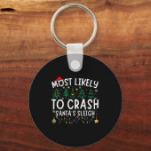 Porte-clés Most Likely To Crash Santa's Sleigh Matching Chris (Recto)