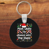 Porte-clés Most Likely To Dance With Elves Family Match Chris (Recto)