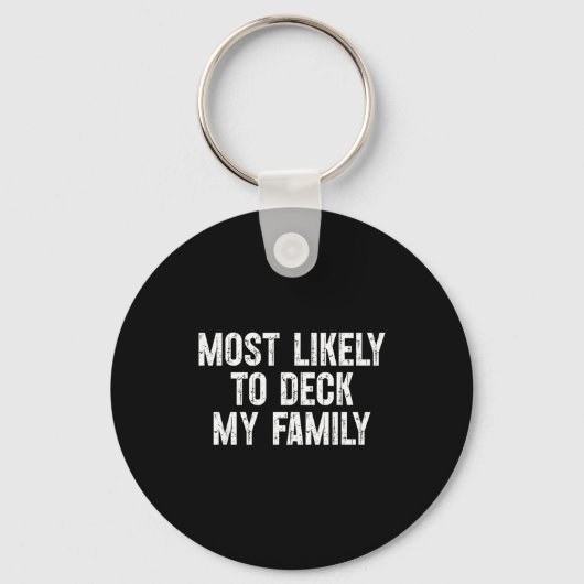 Porte-clés Most Likely To Deck My Family Funny Christmas Fami (Recto)