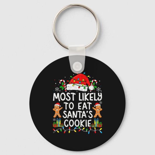 Porte-clés Most Likely To Eat Santa’s Cookie Family Matching (Recto)