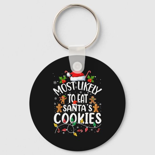 Porte-clés Most Likely To Eat Santa's Cookies Christmas Famil (Recto)