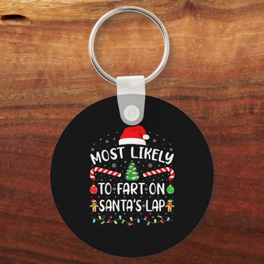 Porte-clés Most Likely To Fart On Santa's Lap Family Matching (Recto)
