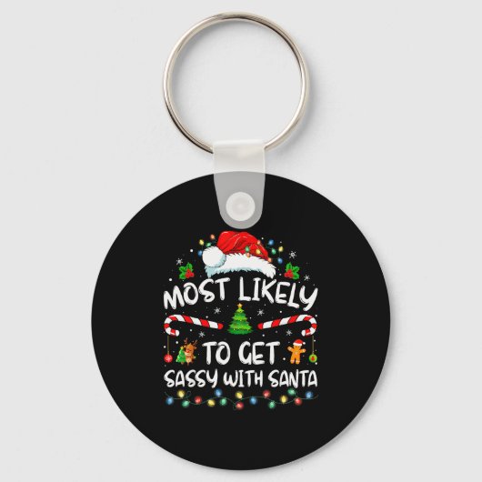 Porte-clés Most Likely To Get Sy With Santa Funny Family Chri (Recto)