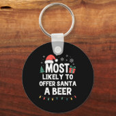 Porte-clés Most Likely To Offer Santa A Beer Christmas Funny  (Recto)