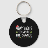 Porte-clés Most Likely To Ske The Eggnog Matching Christmas T (Recto)
