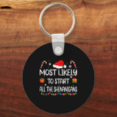 Porte-clés Most Likely To Start All The Shenanigans Family Ch (Recto)