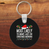 Porte-clés Most Likely To Wake Last On Christmas Morning Fami (Recto)