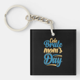 Porte-clés Mother Gift Celebrate