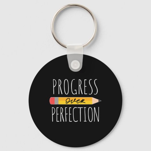 Porte-clés Motivational Progress Over Perfection Ck To School (Recto)