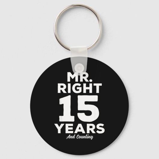 Porte-clés Mr. Right 15 Years Wedding Anniversary Funny Match (Recto)