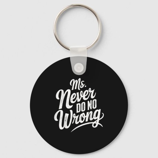 Porte-clés Ms Never Do No Wrong Country Western The Problem I (Recto)